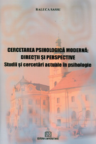 Cercetarea psihologica moderna - Directii si perspective - Studii si perspective - Studii si cercetari actuale in psihologie