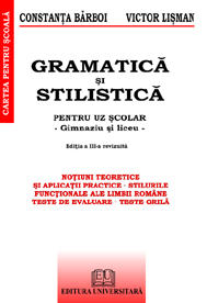 Gramatica si stilistica - pentru uz scolar