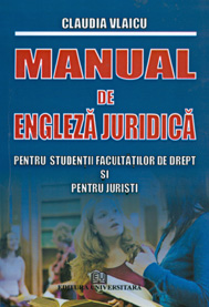 Manual de engleza juridica pentru studentii facultatilor de drept si pentru juristi