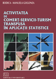 Activitatea de comerţ - turism -servicii - transpusă în aplicaţii statistice