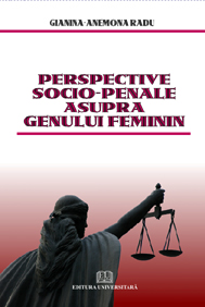 Perspective socio-penale asupra genului feminin