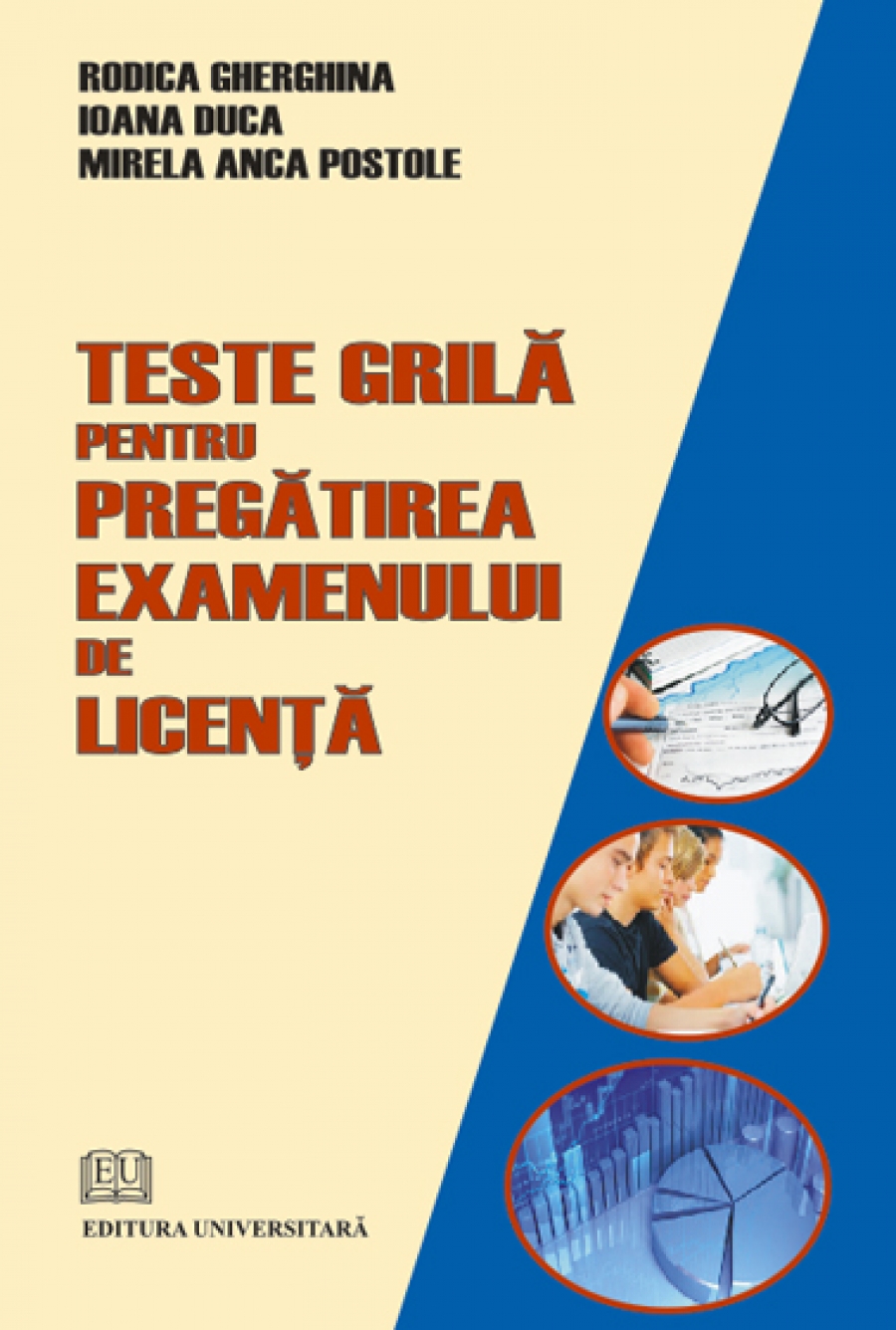 Teste grilă pentru pregătirea examenului de licenţă