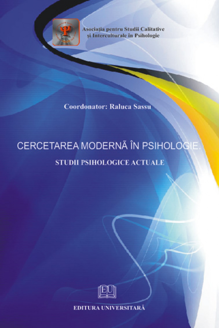 Cercetarea modernă în psihologie. Studii psihologice actuale