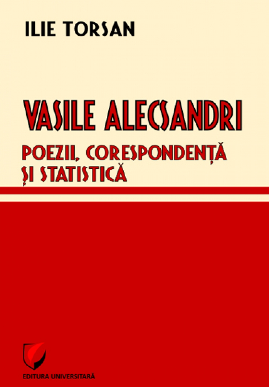 Vasile Alecsandri. Poezii, corespondenţă şi statistică 