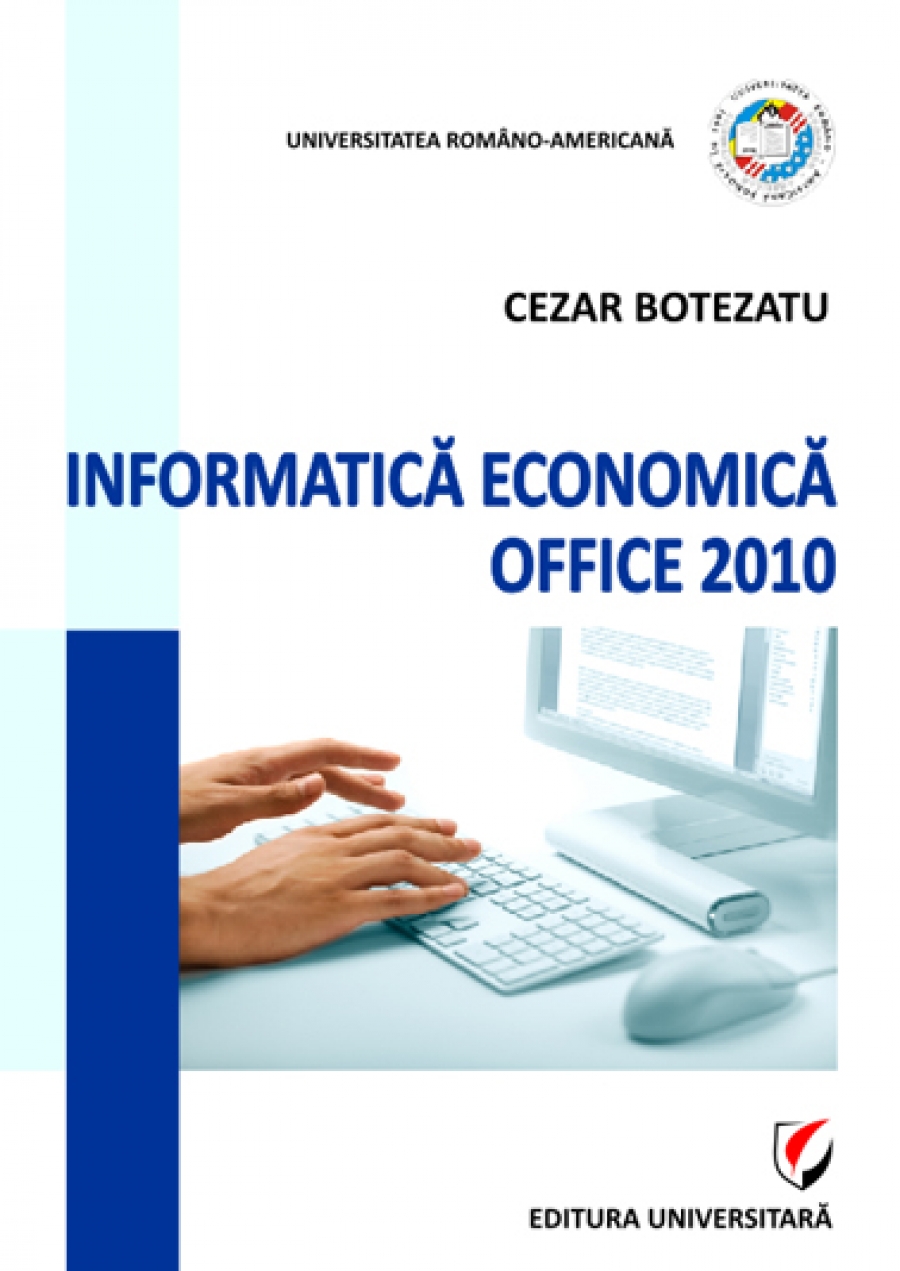 Informatică economică. MS Office 2010