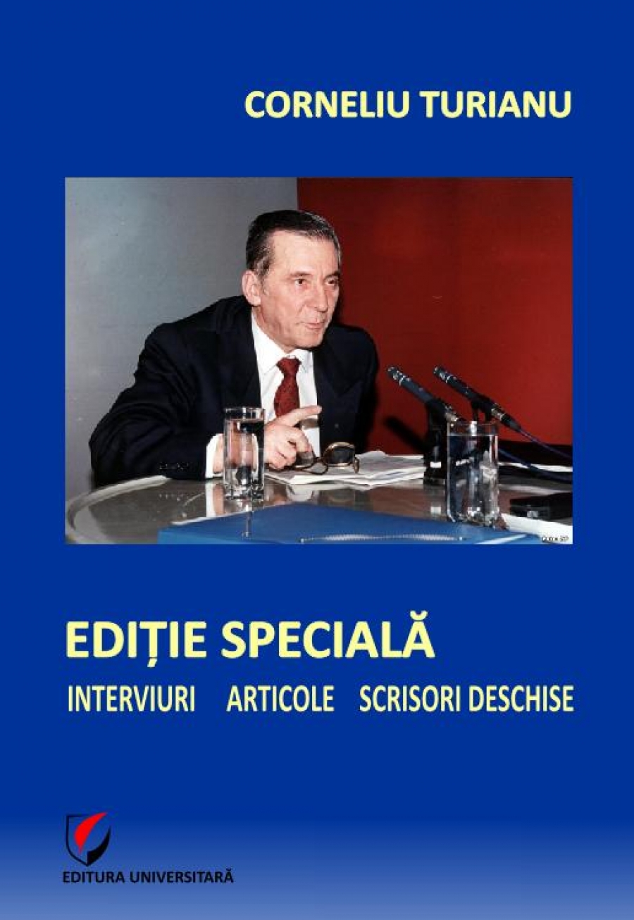 Ediţie specială. Interviuri - Articole - Scrisori deschise