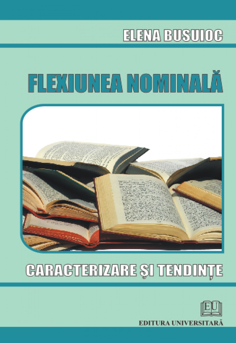 Flexiunea nominala - Caracterizare si tendinte