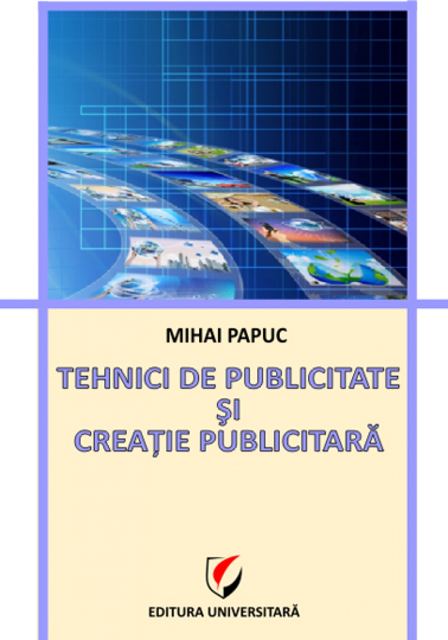 Tehnici de publicitate şi creaţie publicitară 