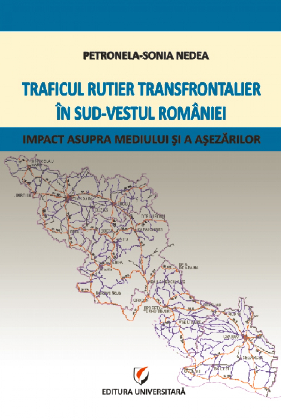 Traficul rutier transfrontalier în sud-vestul României - Impact asupra mediului şi a aşezărilor