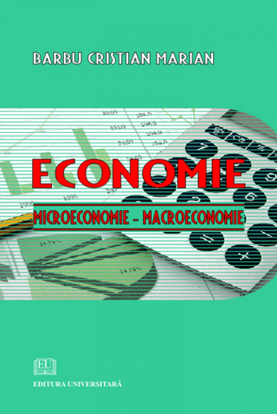 Economie. Microeconomie - Macroeconomie