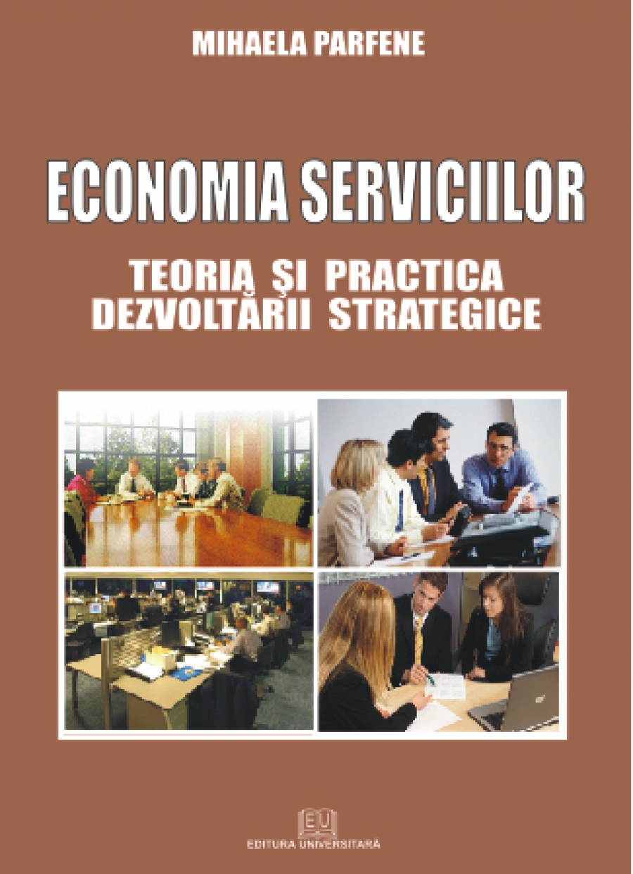 Economia serviciilor - Teoria si practica dezvoltarii strategice