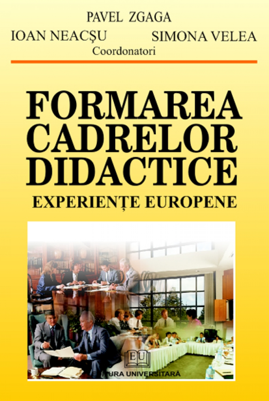 Formarea cadrelor didactice. Experienţe europene