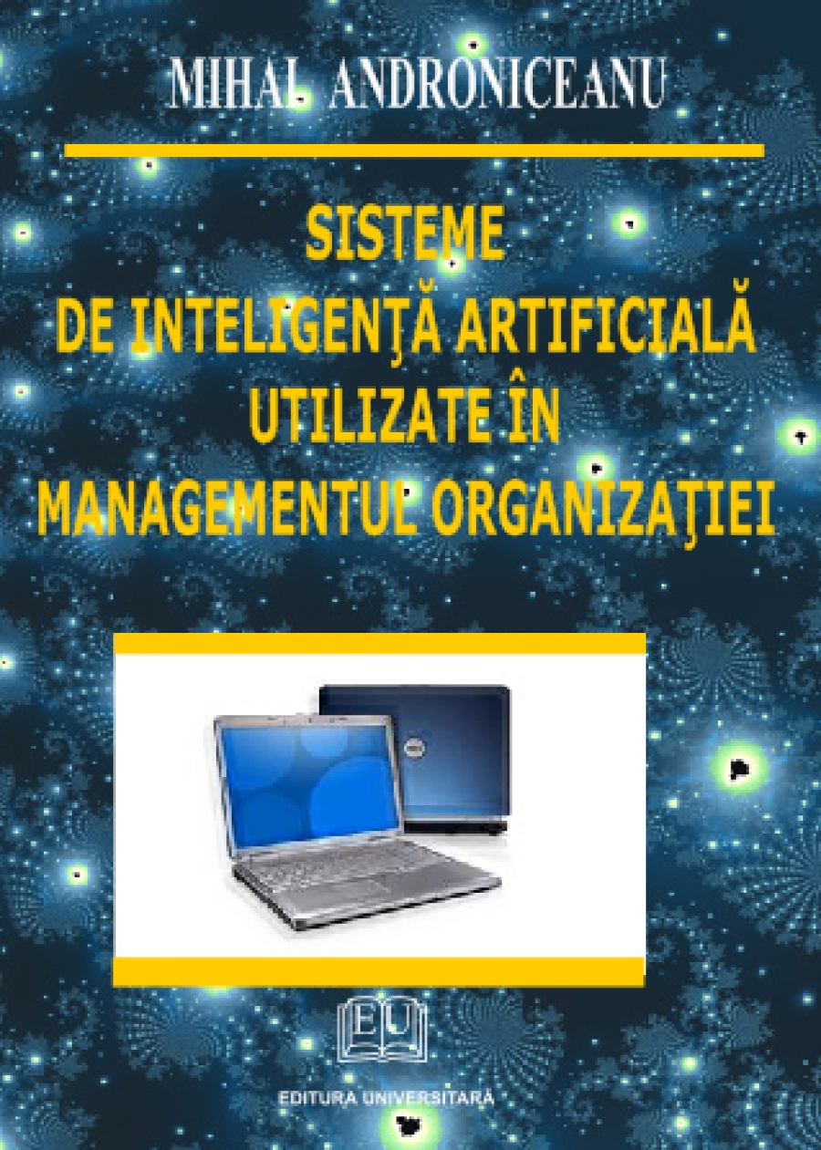 Sisteme de inteligenţă artificială utilizate în managementul organizaţiei