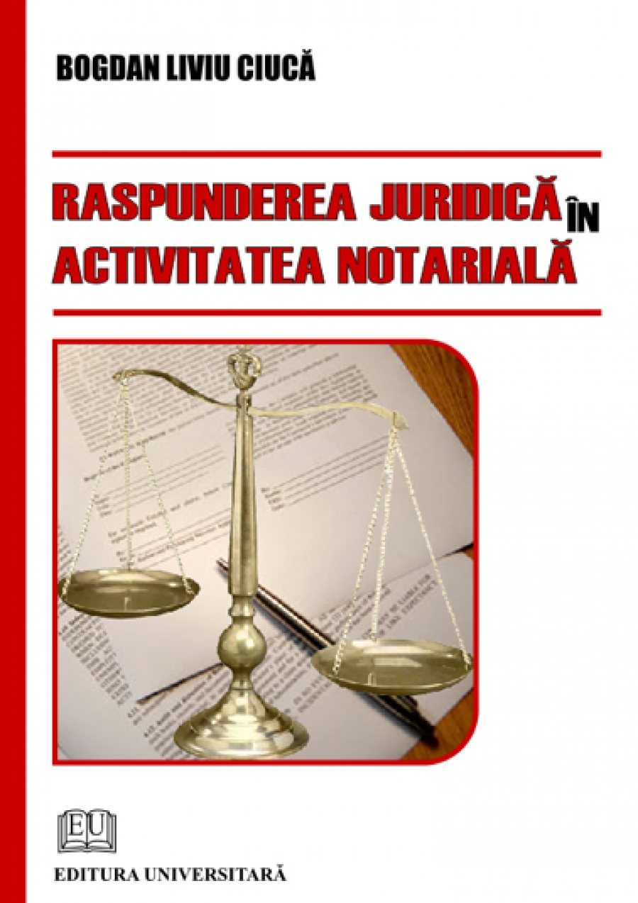 Răspunderea juridică în activitatea notarială