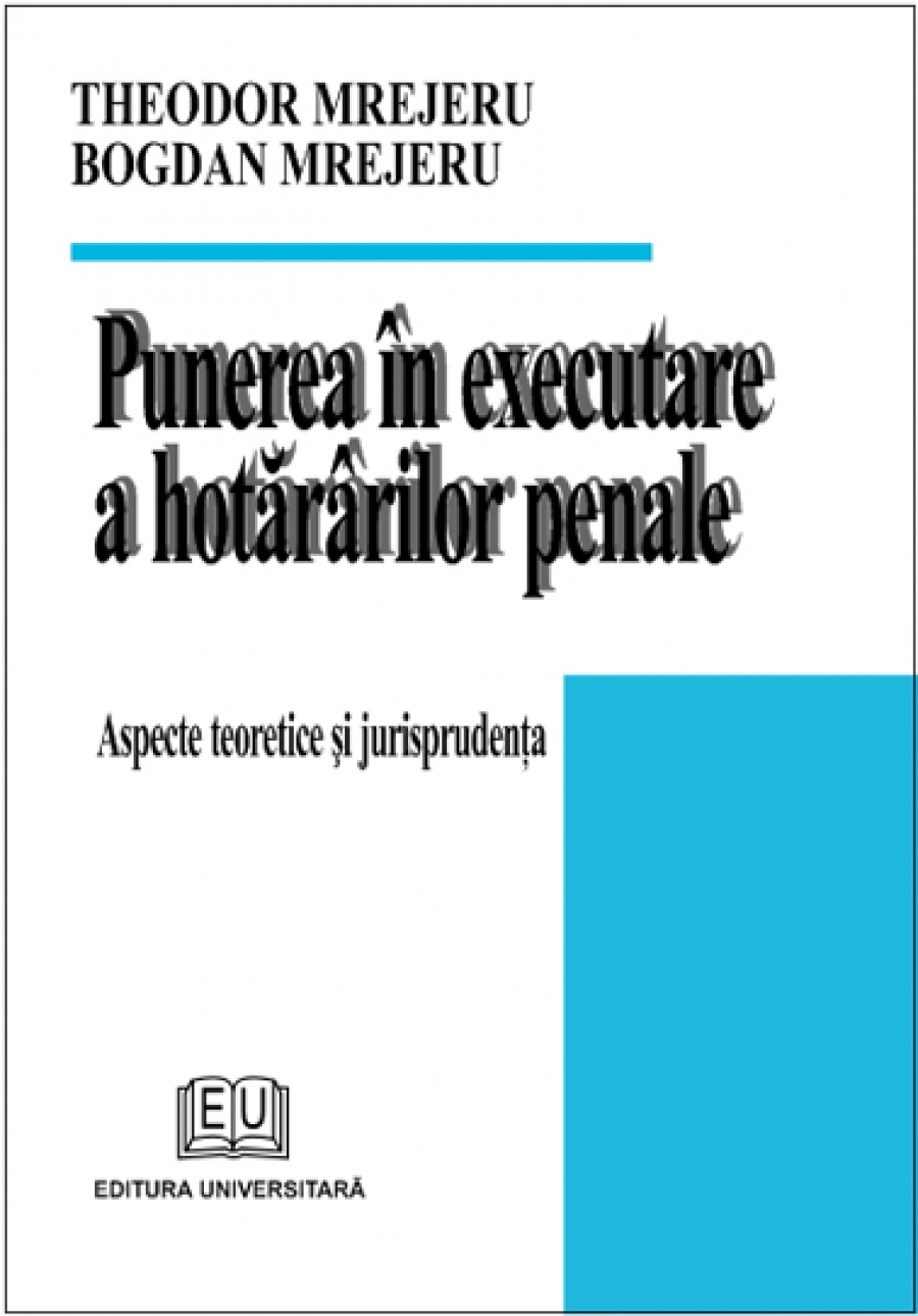 Punerea în executare a hotărârilor penale