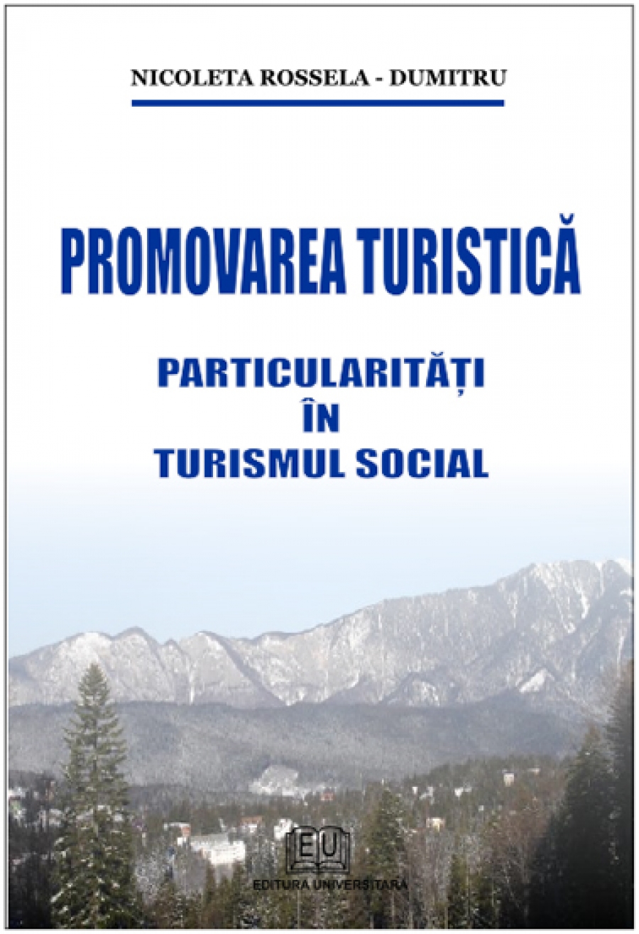 Promovarea turistică. Particularităţi în turismul social