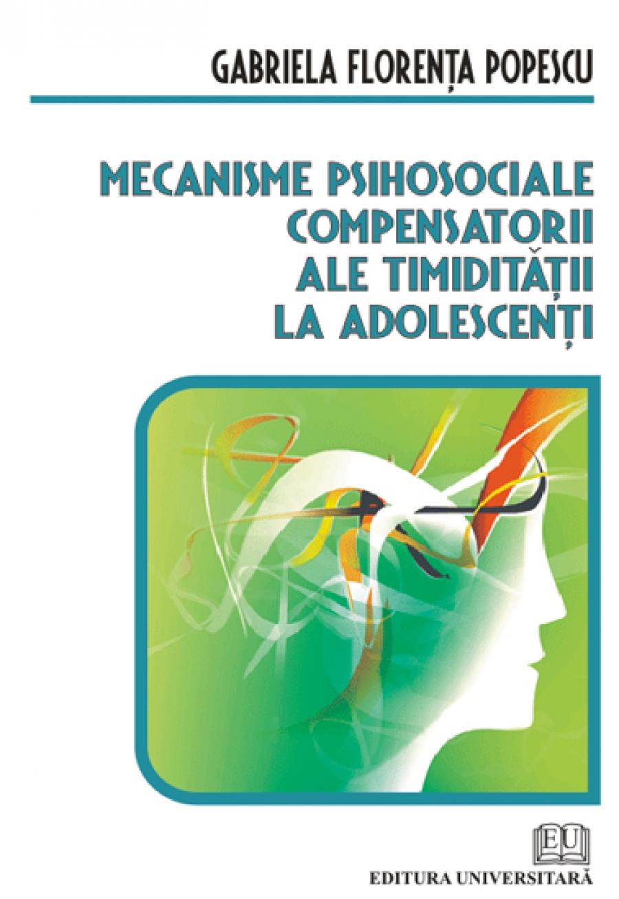 Mecanisme psihosociale ale timidităţii la adolescenţi