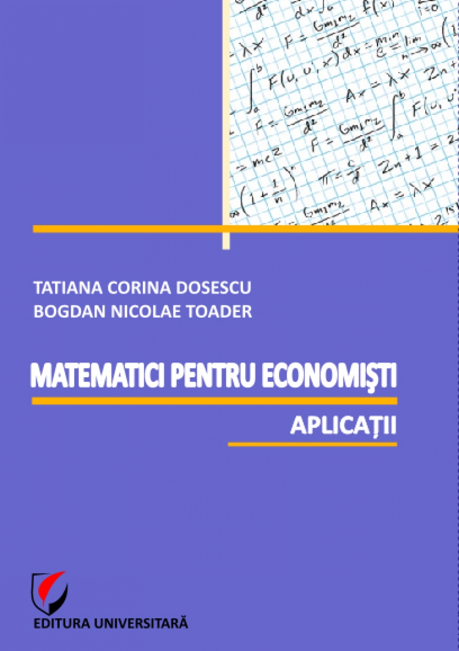 Matematici pentru economişti. Aplicaţii