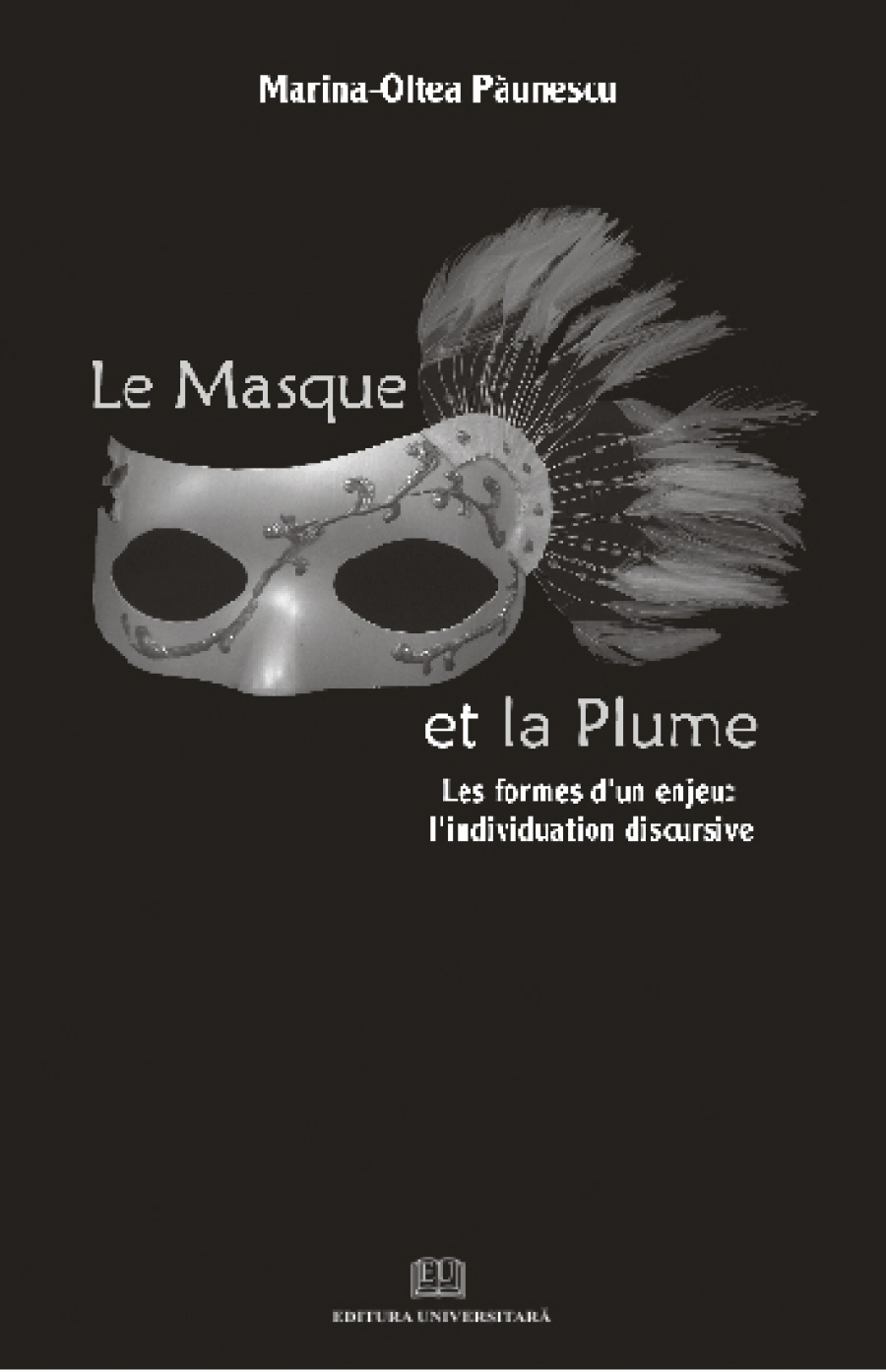 Le masque et la plume - Les formes d un enjeu: l individuation discursive