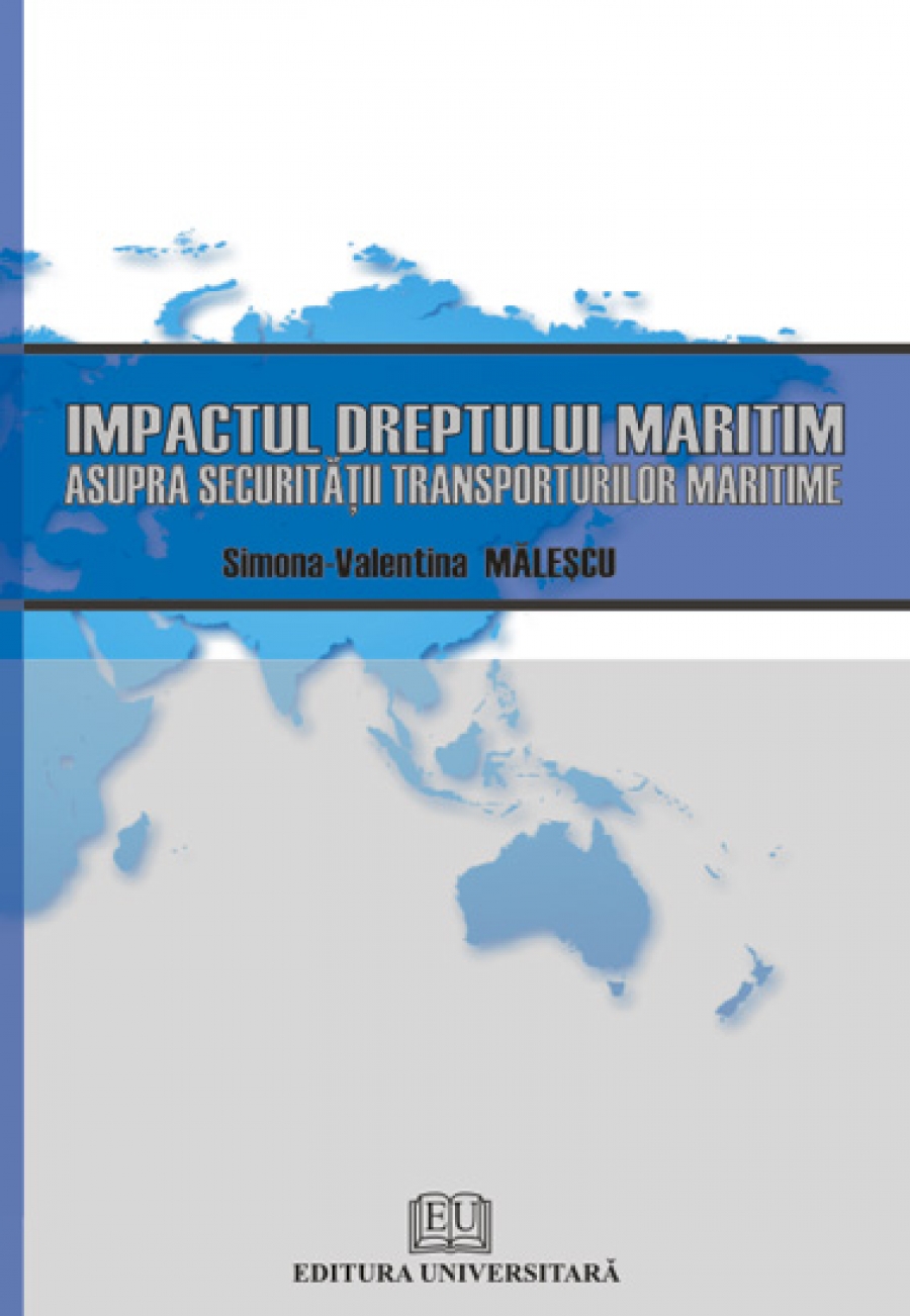 Impactul dreptului maritim asupra securitatii transporturilor maritime