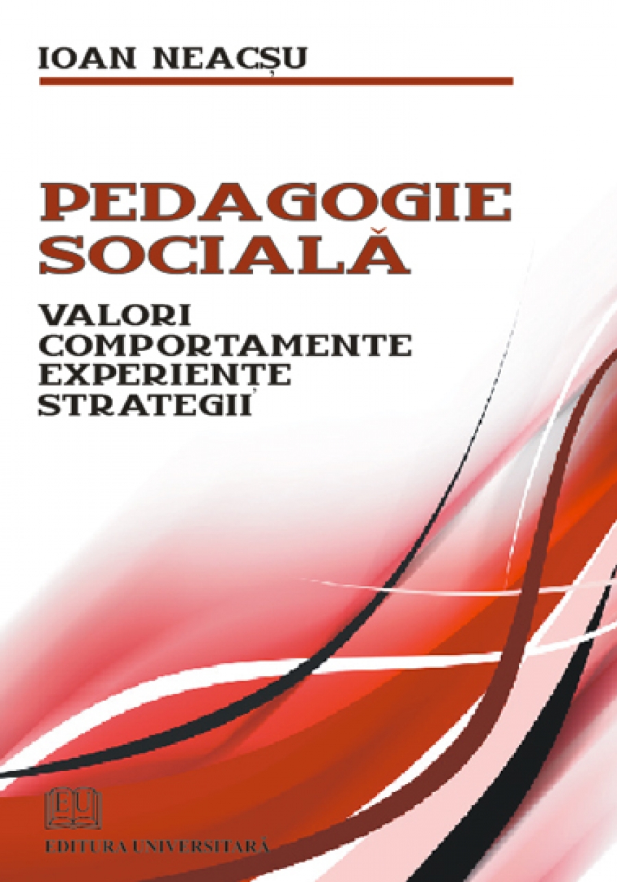 Pedagogie sociala - Valori, Comportamente, Experiente, Strategii