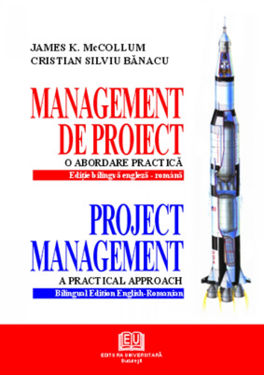 Management de proiect – o abordare practică. Project management – a practical approach