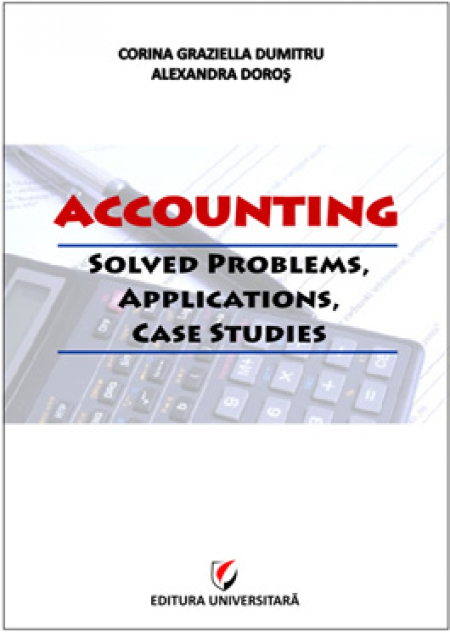 Accounting. Solved problems, applications, case studies