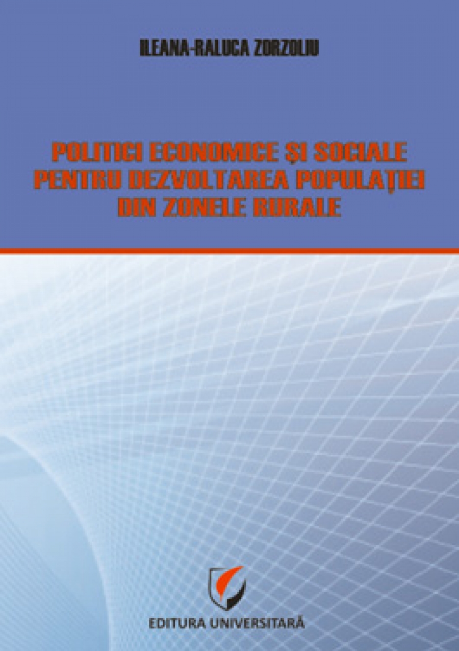 Politici economice şi sociale pentru dezvoltarea populaţiei din zonele rurale