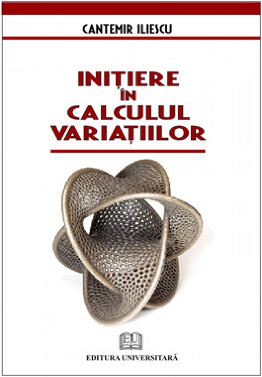 Iniţiere în calculul variaţiilor