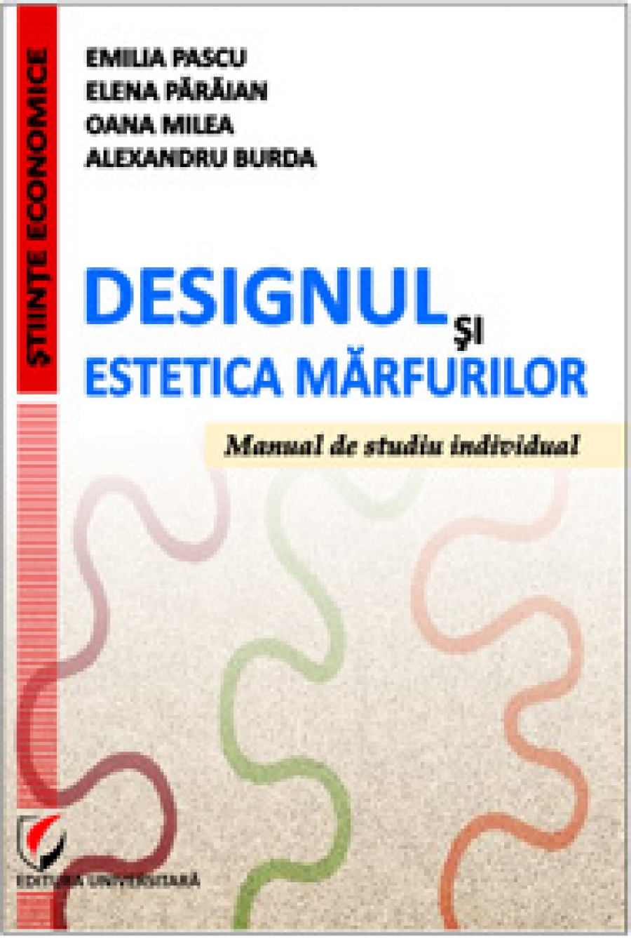 Designul şi estetica mărfurilor. Manual de studiu individual