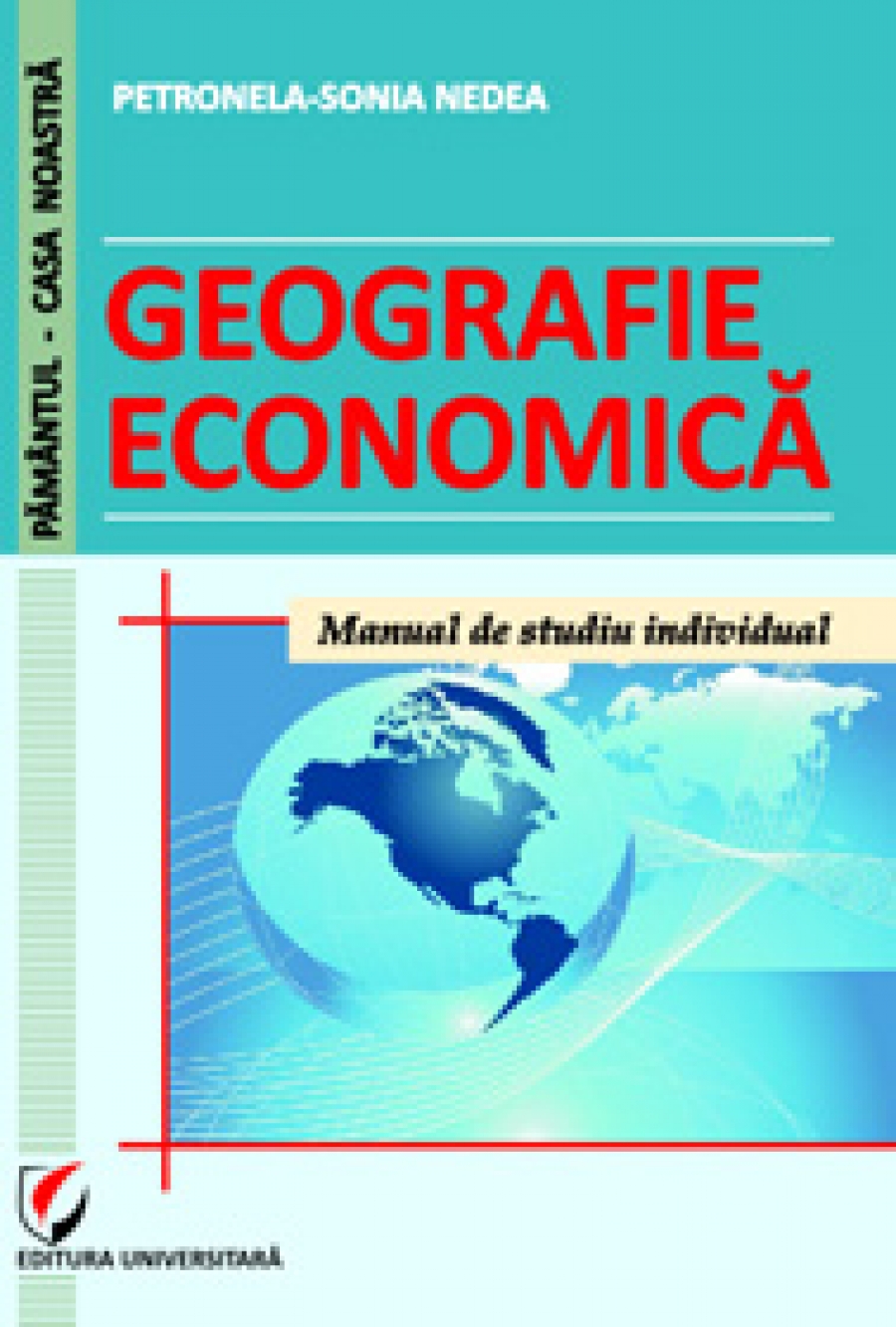 Geografie economică. Manual de studiu individual