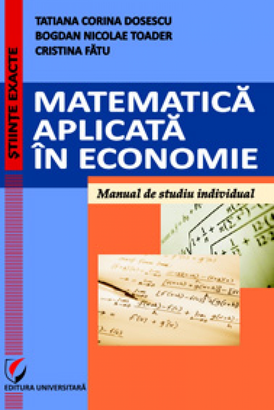 Matematică aplicata în economie. Manual de studiu individual