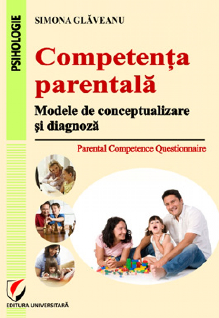 Competenţa parentală. Modele de conceptualizare şi diagnoză