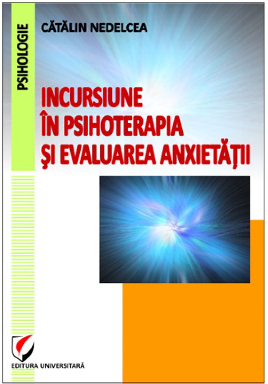 Incursiune în psihoterapia şi evaluarea anxietăţii 