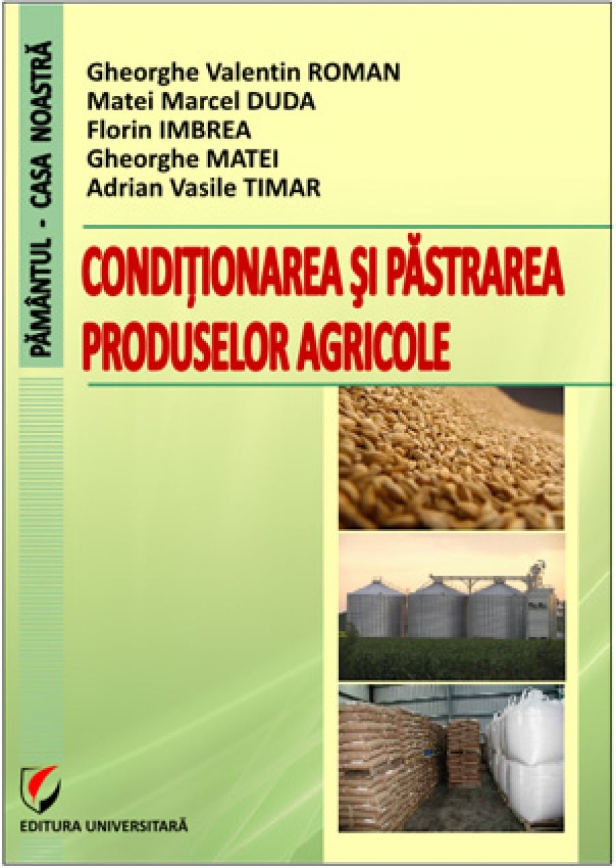 Conditionarea si pastrarea produselor agricole