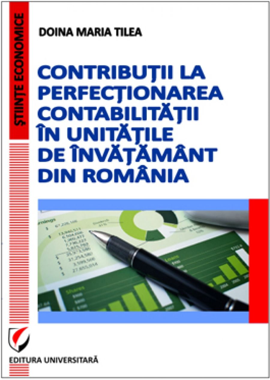 Contributii la perfectionarea contabilitatii in unitatile de invatamant din Romania 