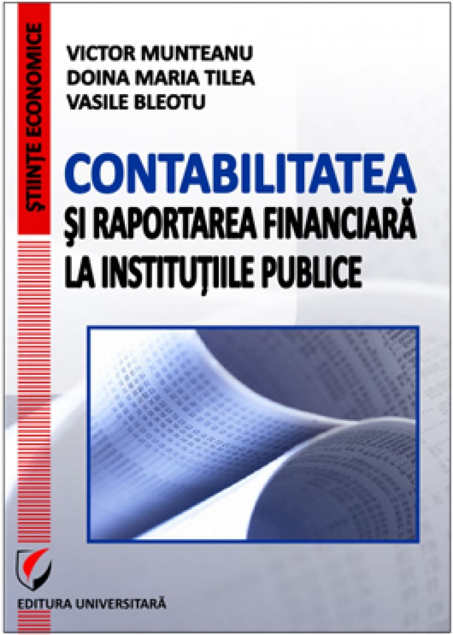 Contabilitatea si raportarea financiara la institutiile publice 