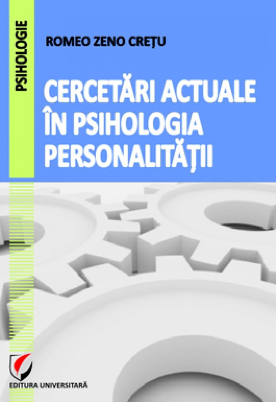 Cercetari actuale in psihologia personalitatii