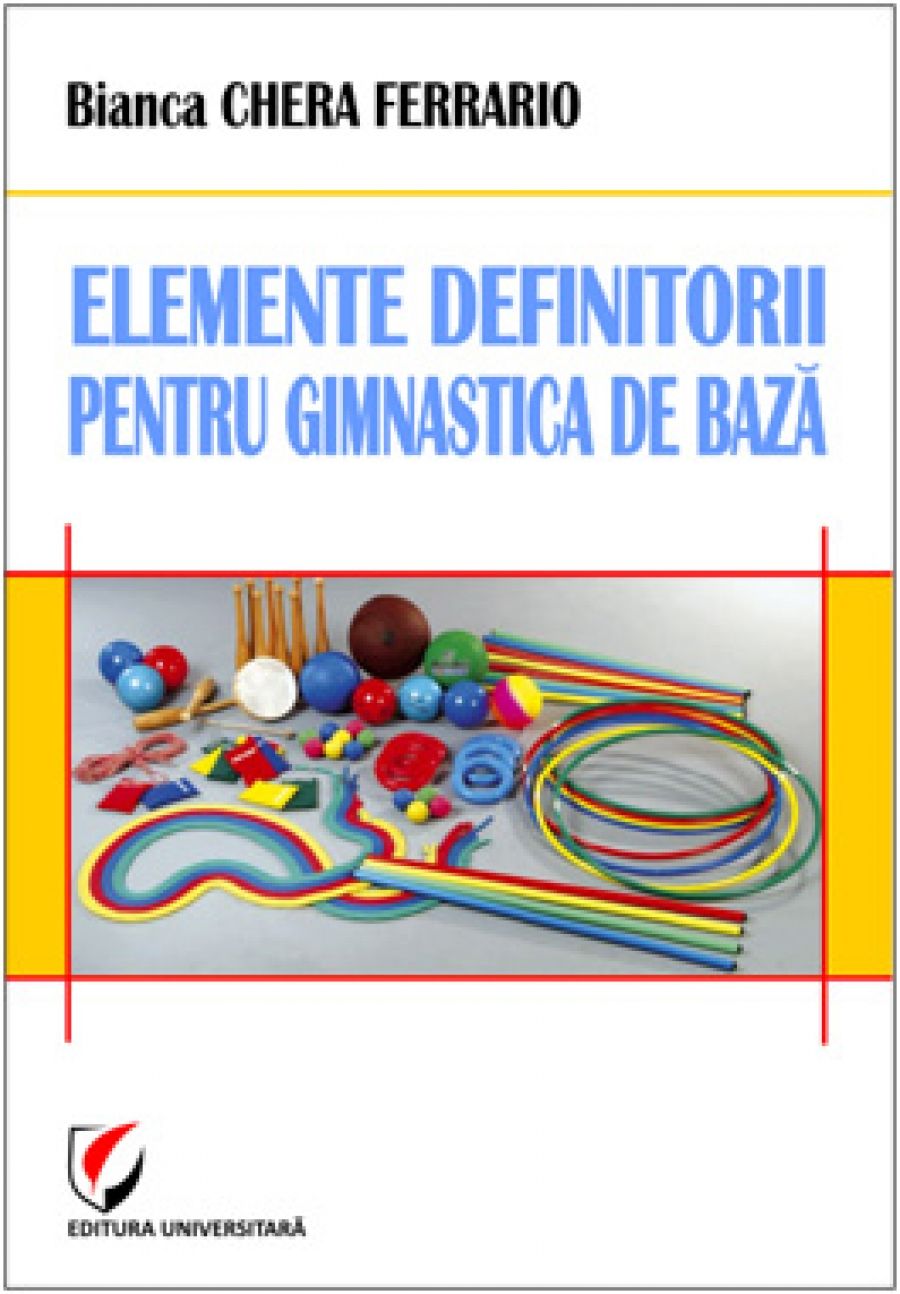 Elemente definitorii pentru gimnastica de baza