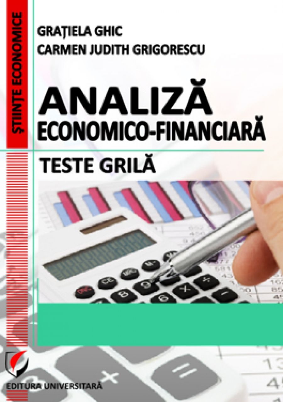 Analiza economico-financiara. Teste grila , editia V