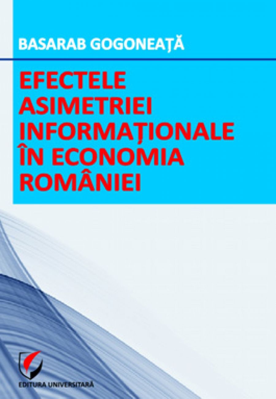 Efectele asimetriei informationale in economia Romaniei