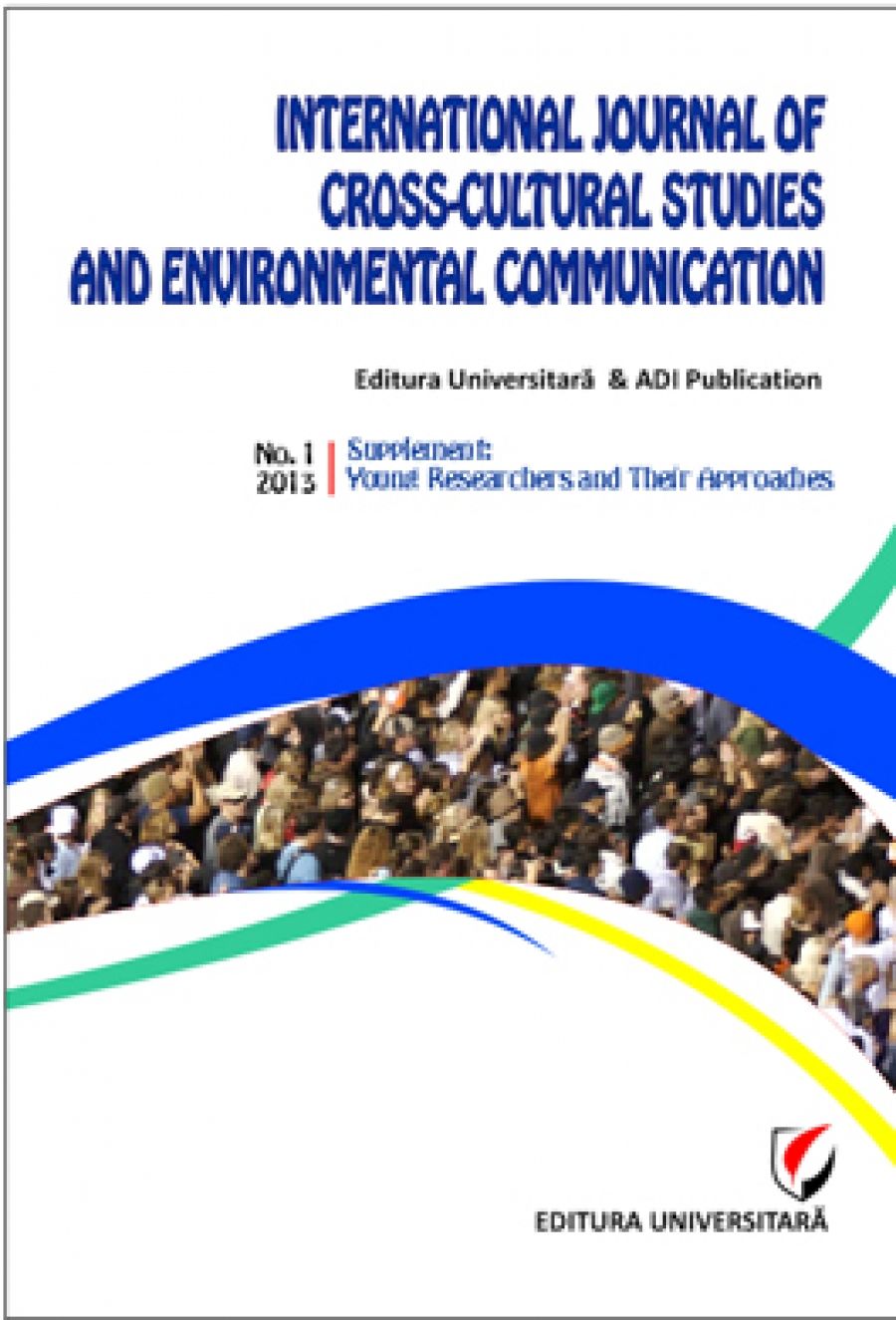 International Journal of Cross-Cultural Studies and Environmental Communication (JCCSEC), No. 1, 2013, Suplement: Young Researchers and Their Approaches