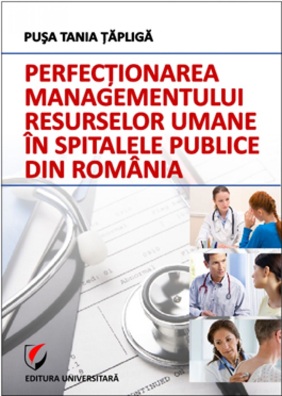 Perfectionarea managementului resurselor umane in spitalele publice din Romania 