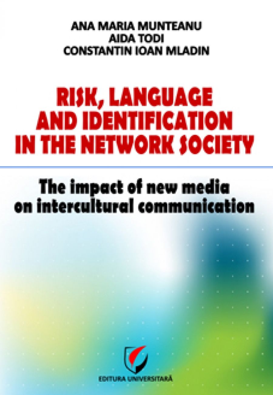 Risk, Language and Identification in the Network Society. The impact of New Media on Intercultural Communication