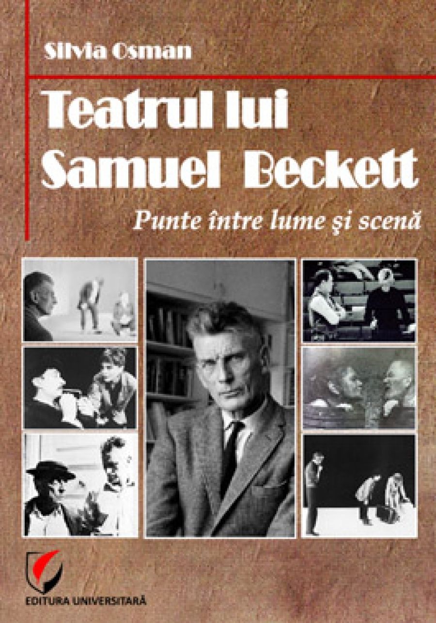 Teatrul lui Samuel Beckett. Punte intre lume si scena 