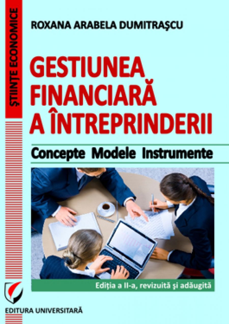 Gestiunea financiara a intreprinderii. Concepte. Modele. Instrumente