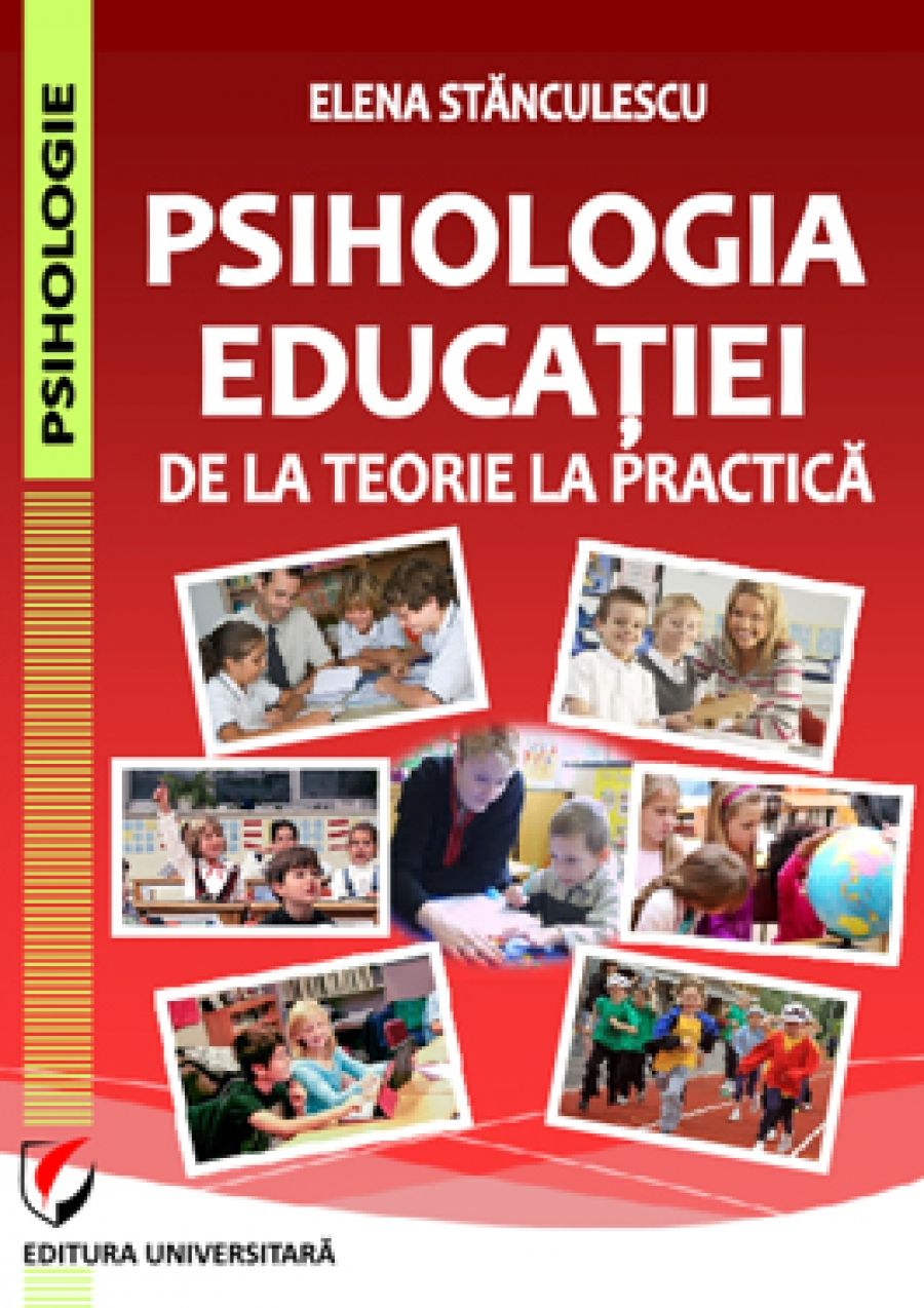 Psihologia educatiei. De la teorie la practica