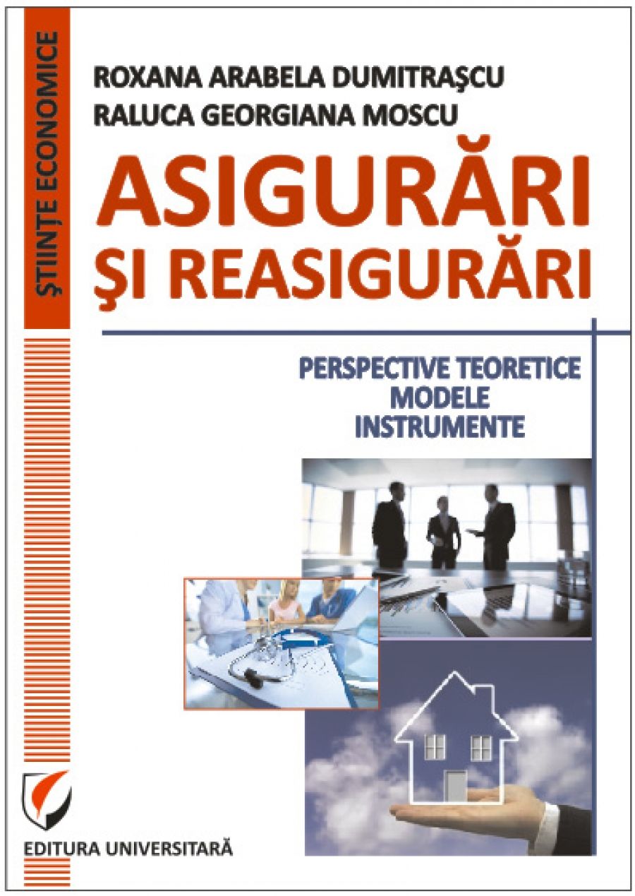 Asigurari si reasigurari. Perspective teoretice. Modele. Instrumente 