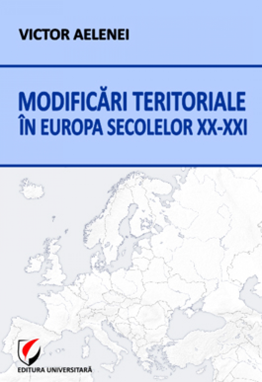 Modificari teritoriale in Europa secolelelor XX - XXI 