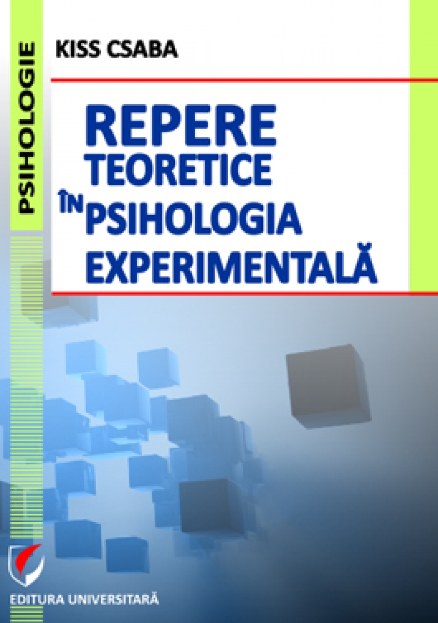 Repere teoretice in psihologia experimentala